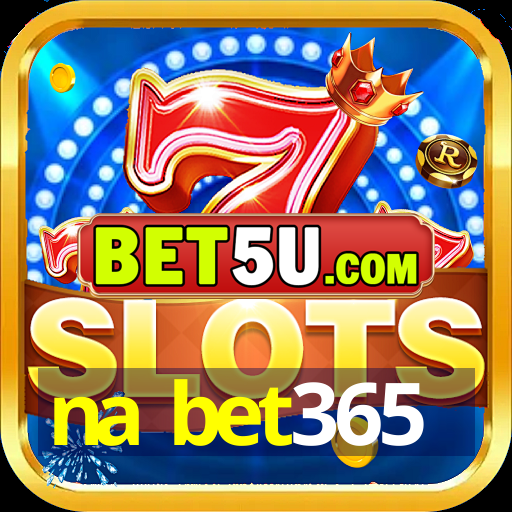 na bet365